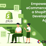 Benefits of Shopify Plus Development Agency