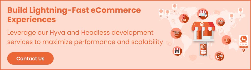 Magento Hyva Vs Headless Commerce_CTA2
